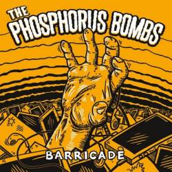 The Phosphorus bombs : Barricade